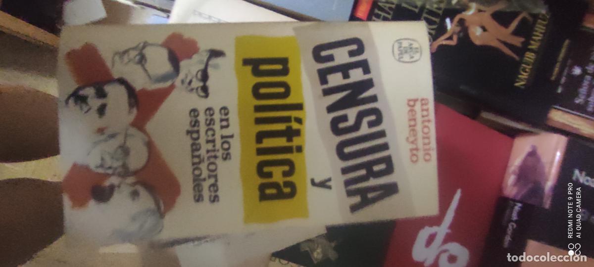 Libros de segunda mano: CENSURA Y POLITICA EN LOS ESCRITORES ESPA&Ntilde;OLES / ANTONIO BENEYTO