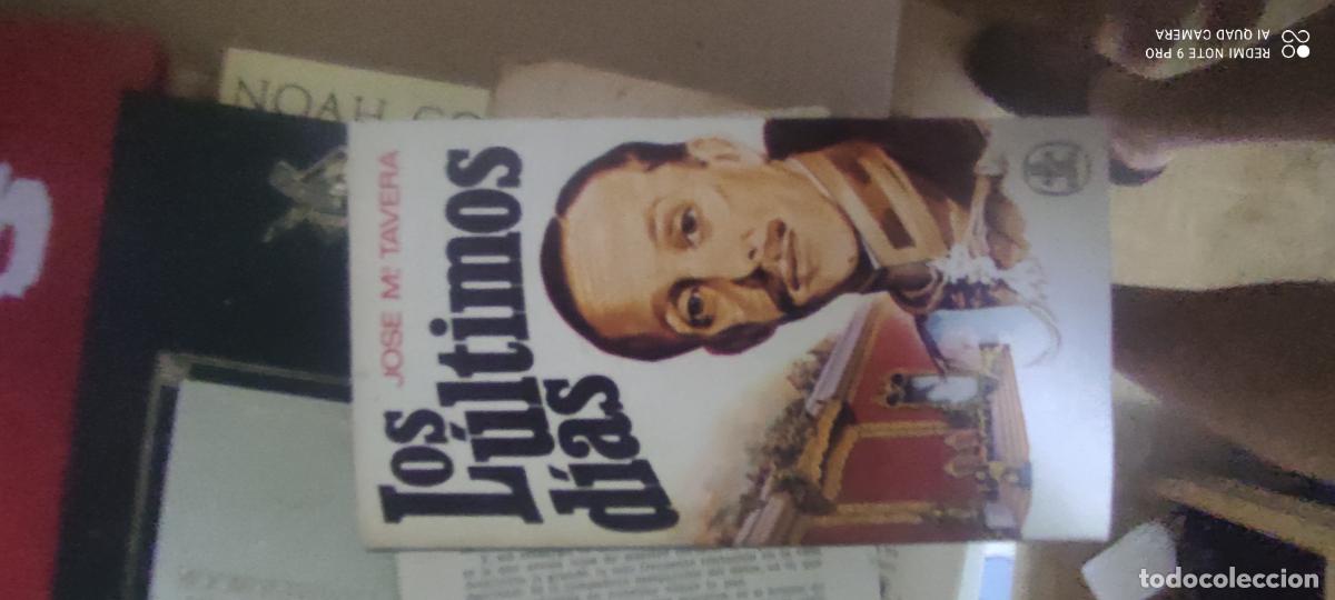 Libros de segunda mano: Los ultimos dias - Tavera, Jose Maria
