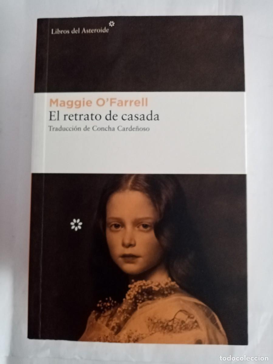 Libros de segunda mano: EL RETRATO DE CASADA . Maggie O'Farrell ( LIBROS DEL ASTEROIDE )