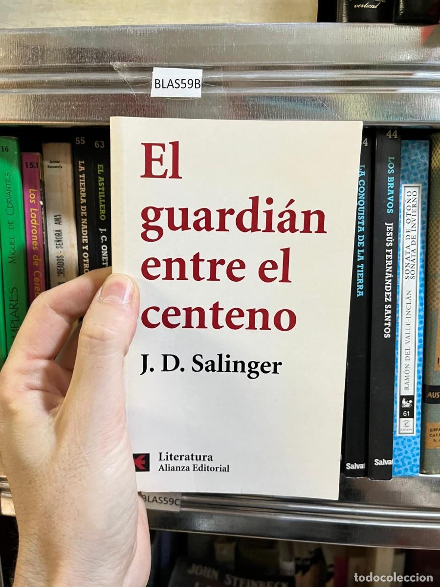 Libros de segunda mano: BLAS59B &mdash; El guardi&aacute;n entre el centeno &mdash; J. D. Salinger &mdash; Alianza Editorial