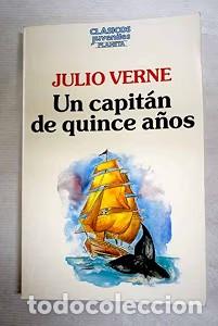 Libros de segunda mano: Un Capit&aacute;n de Quince A&ntilde;os - Verne, Jules - Editorial Planeta - Cl&aacute;sicos Juveniles
