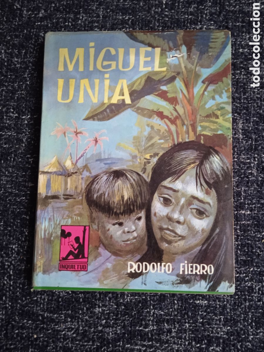 Livres d'occasion: MIGUEL UNIA / RODOLFO FIERRO TORRES