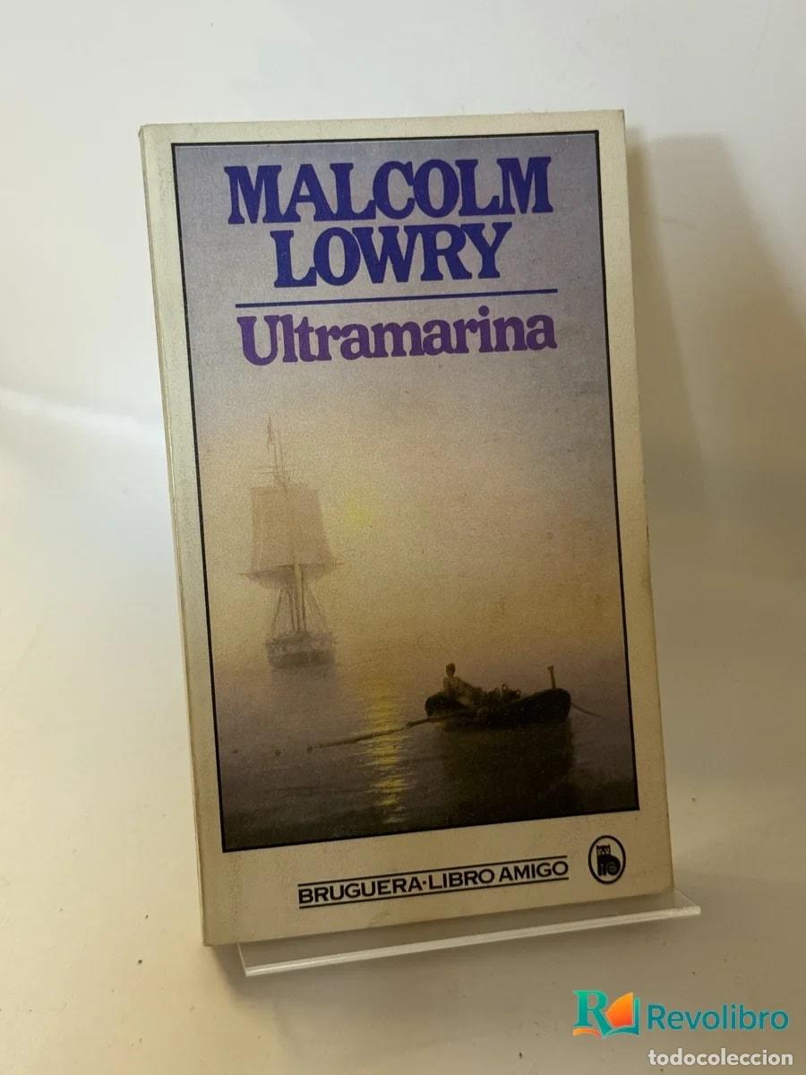 Libros de segunda mano: Ultramarina - Malcolm Lowry