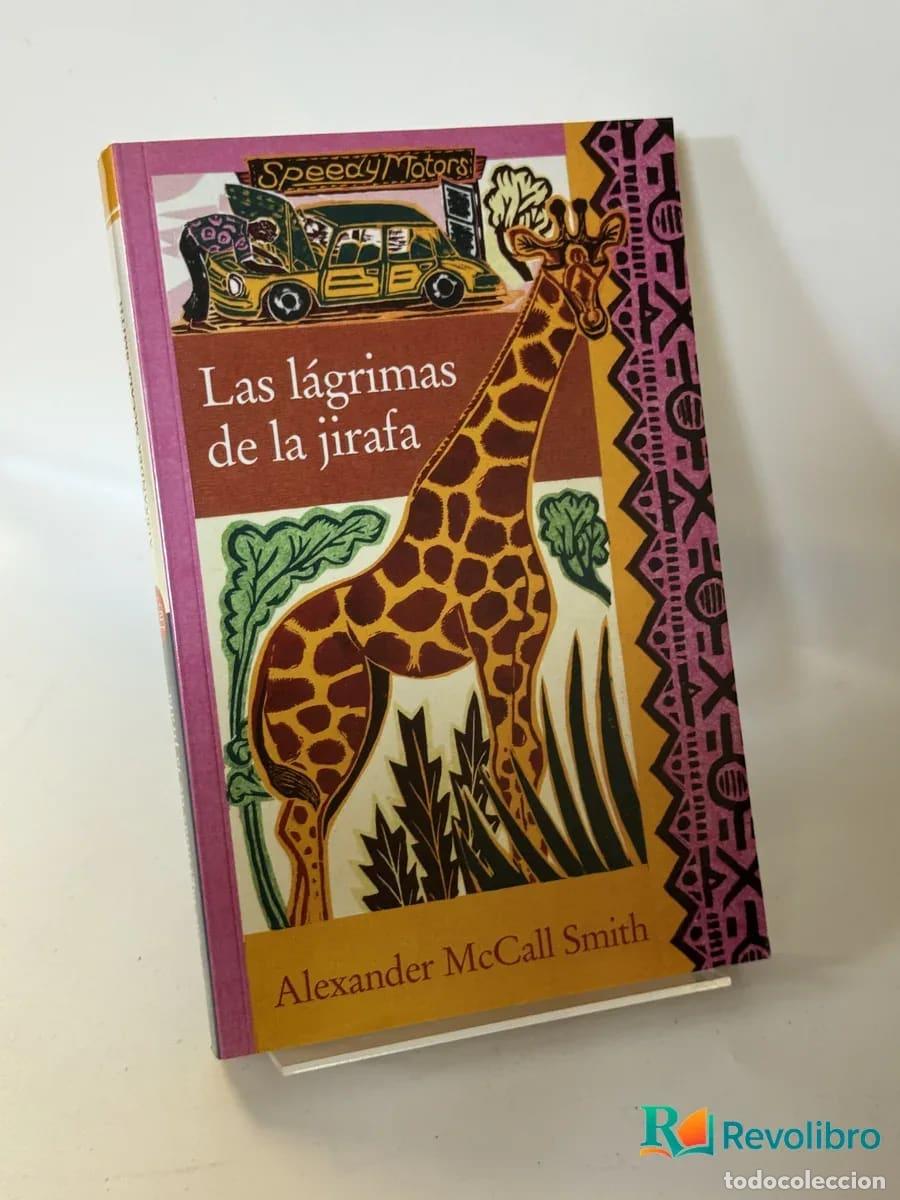 Libros de segunda mano: Las l&aacute;grimas de la jirafa - Alexander McCall Smith