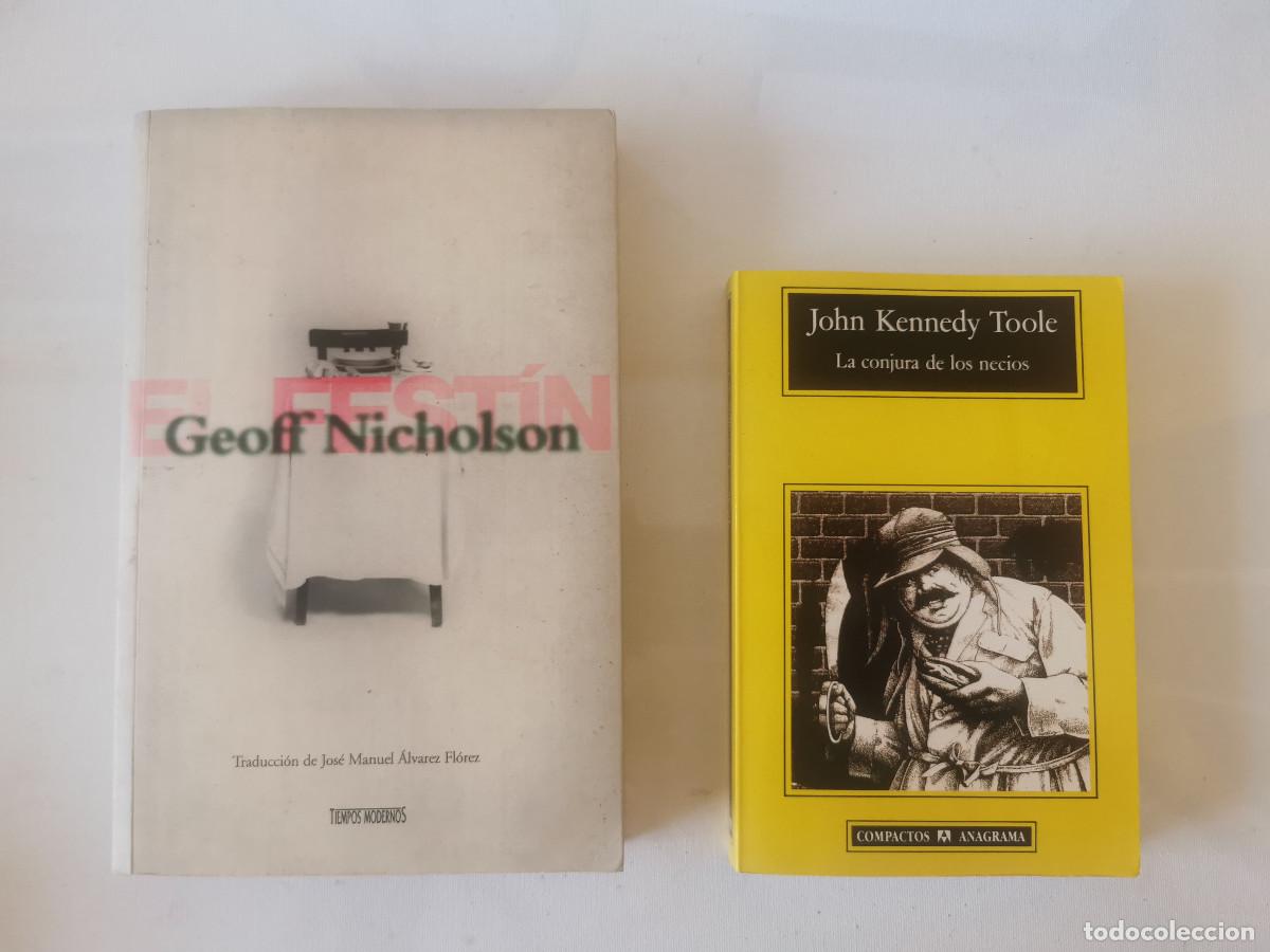 Libros de segunda mano: La conjura de los necios. John Kennedy Toole + El fest&iacute;n. Geoff Nicholson.