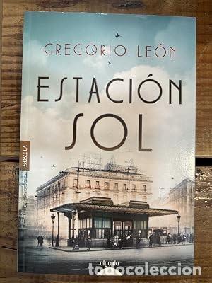 Libros de segunda mano: Estaci&oacute;n Sol Le&oacute;n, Gregorio
