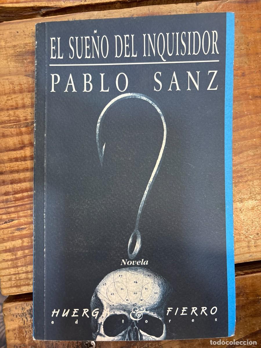 Libros de segunda mano: El sue&ntilde;o del inquisidor. Novela SANZ, Pablo.-