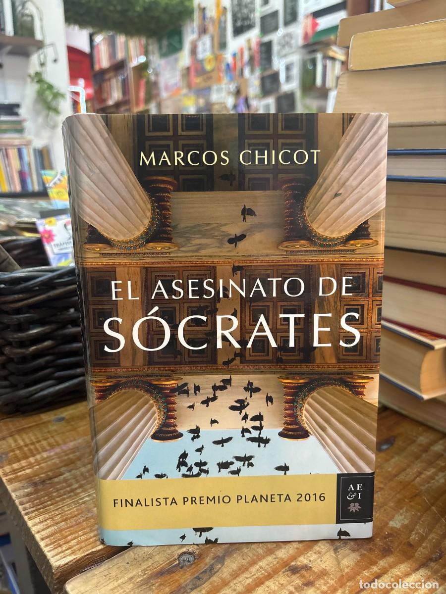 Libros de segunda mano: El asesinato de S&oacute;crates: Finalista Premio Planeta 2016 (Spanish Edition) TRSAAA Chicot, Marcos