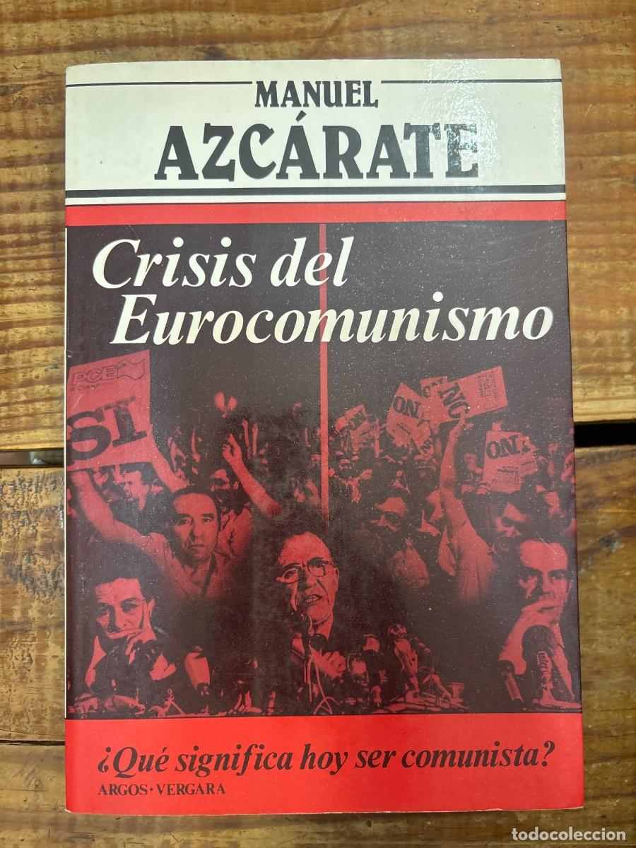 Libros de segunda mano: Crisis de eurocomunismo (Primera plana) (Spanish Edition) Azcaráte, Manuel