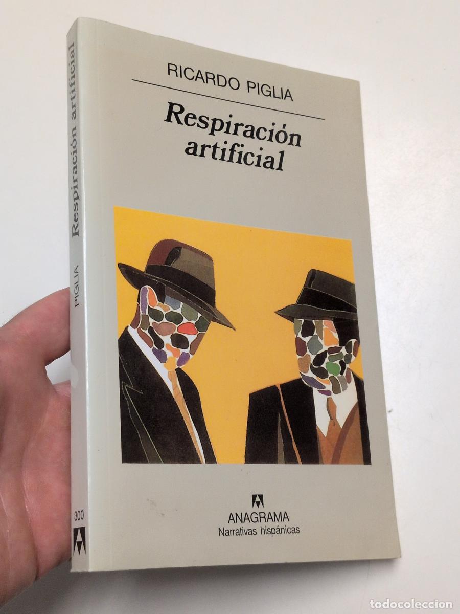 Libros de segunda mano: Respiraci&oacute;n artificial - Ricardo Piglia