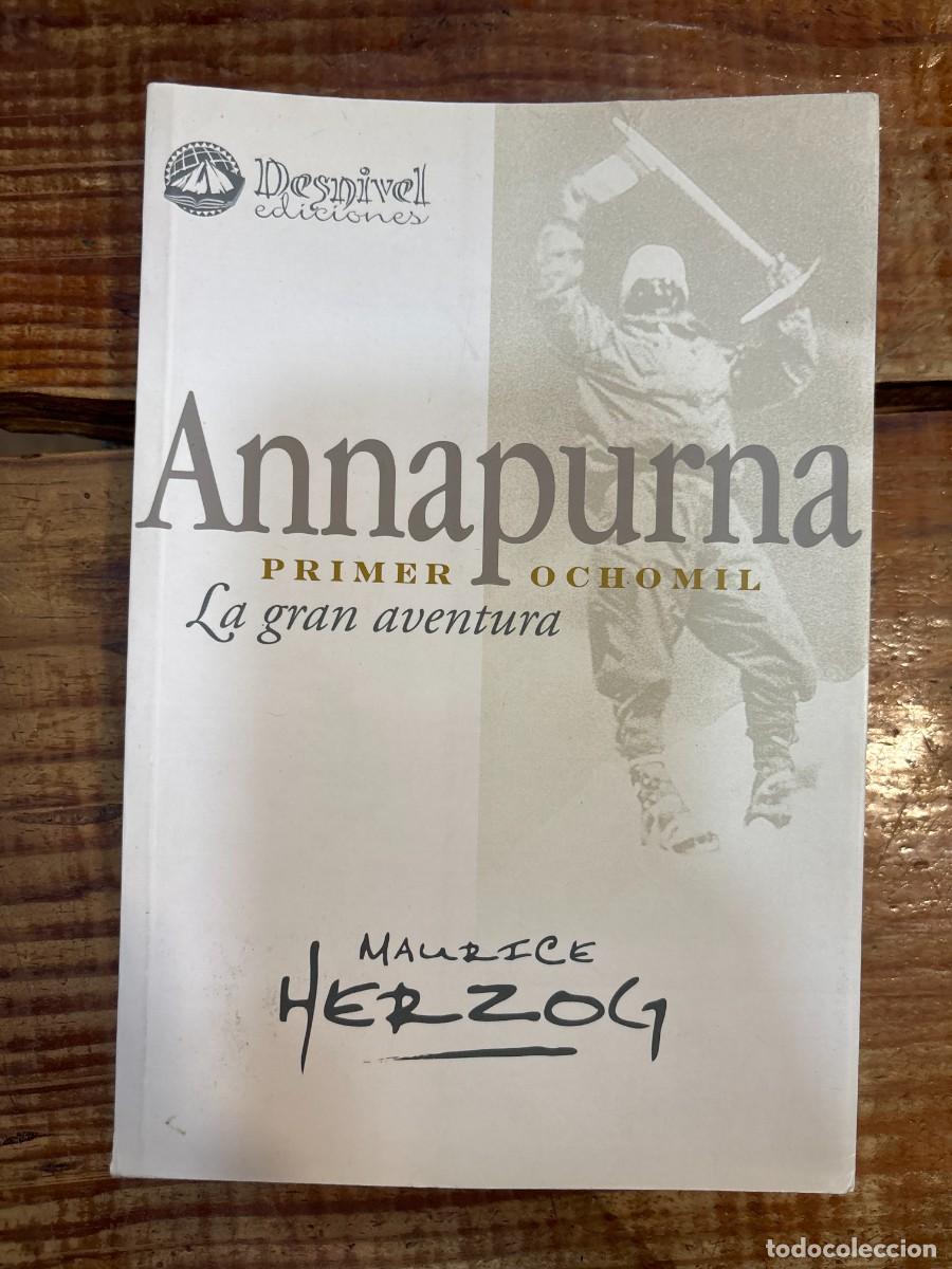 Libros de segunda mano: Annapurna, primer 8000: La gran aventura Herzog, Maurice