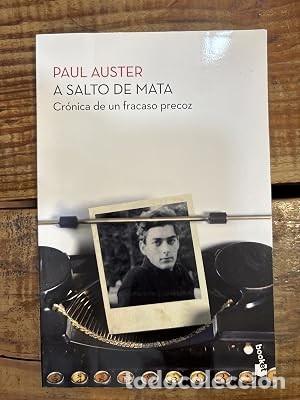 Libros de segunda mano: A salto de mata: Cr&oacute;nica de un fracaso precoz Auster, Paul