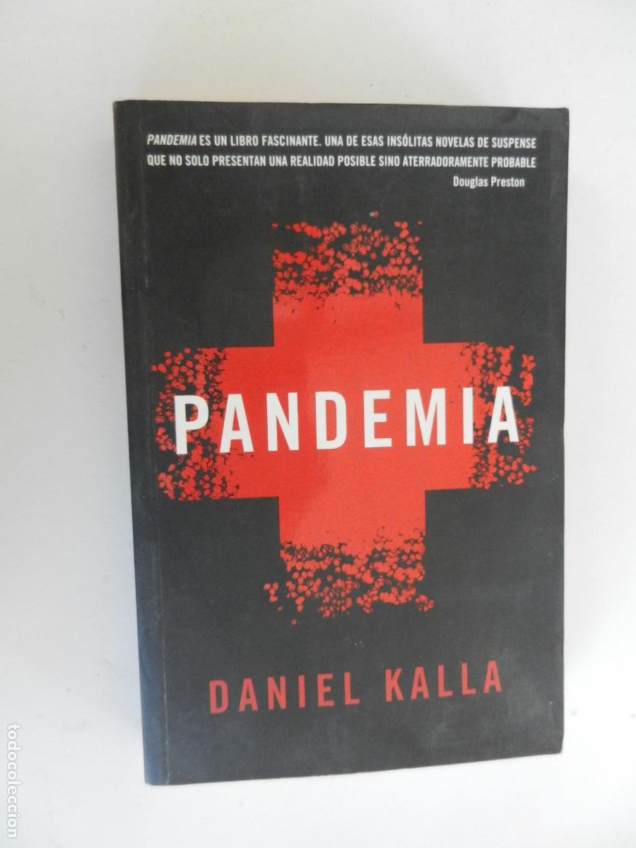 Libros de segunda mano: PANDEMIA - DANIEL KALLA - PLAZA & JAN&Eacute;S 1&ordf; EDICI&Oacute;N 2006.
