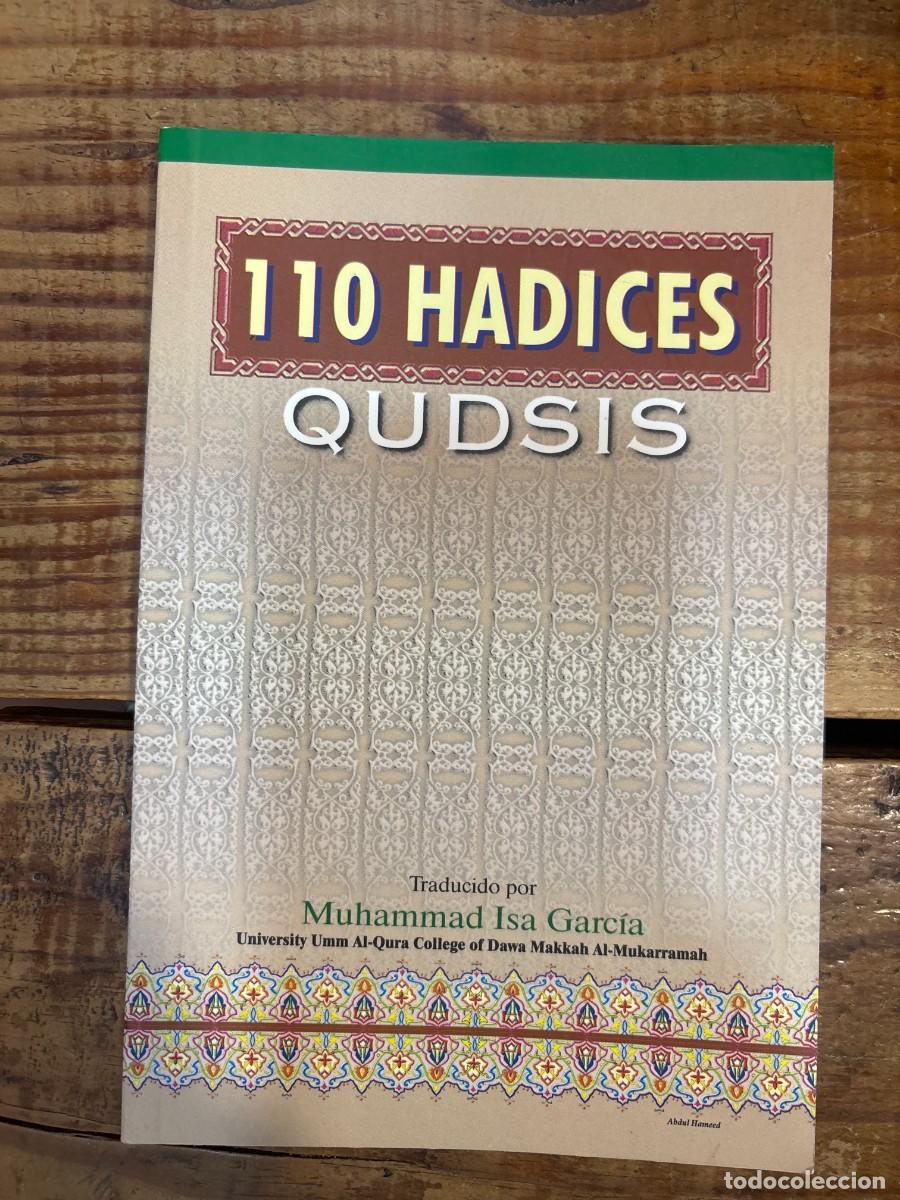 Libros de segunda mano: 110 HADICES QUDSIS Traducido por MUHAMMAD ISA GARCIA (University Umm Al-Qura College of Dawa Makkah