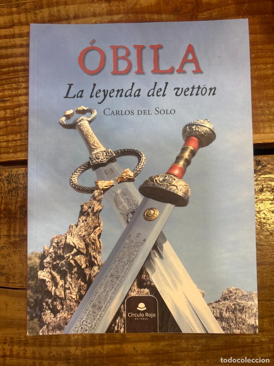 Libros de segunda mano: &Oacute;BILA: La leyenda del vett&oacute;n (Spanish Edition) Del Solo, Carlos