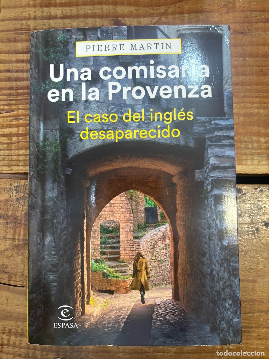 Libros de segunda mano: Una comisaria en la Provenza. El caso del ingl&eacute;s desaparecido Martin, Pierre