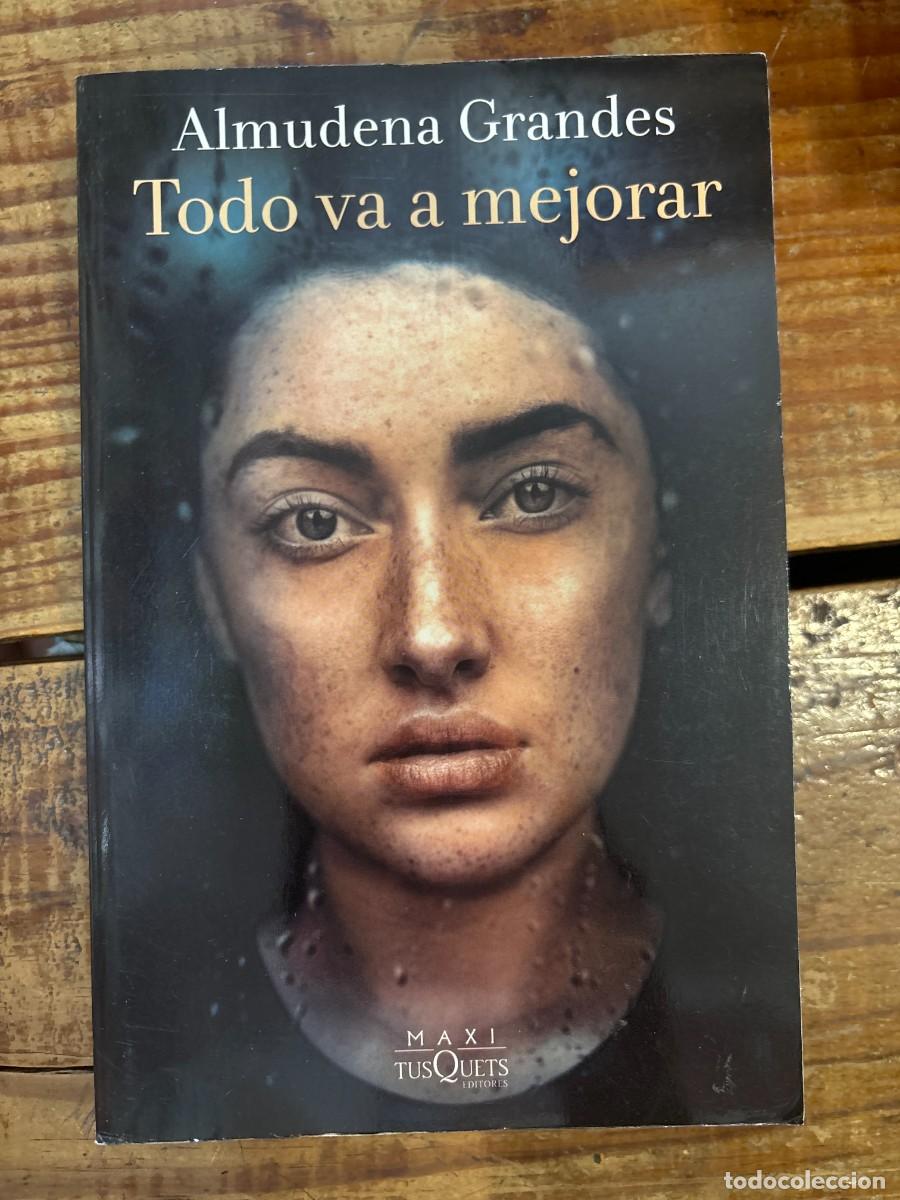 Libros de segunda mano: Todo va a mejorar Grandes, Almudena