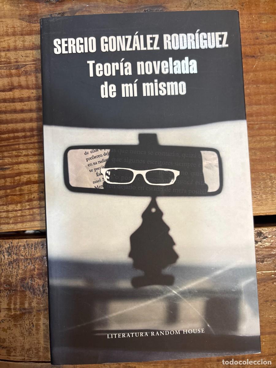 Libros de segunda mano: Teor&iacute;a novelada de m&iacute; mismo TRSA SERGIO GONZALEZ RODRIGUEZ