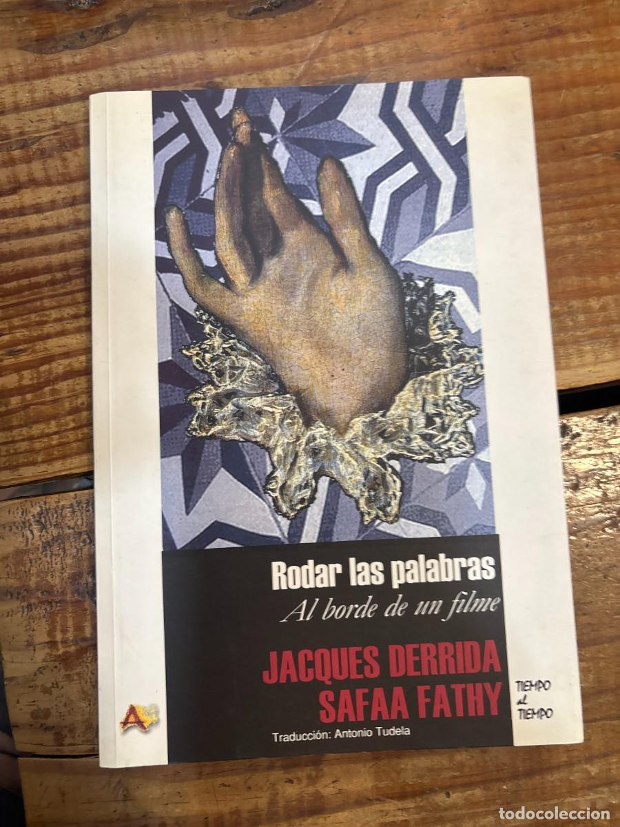 Libros de segunda mano: Rodar las palabras Derrida, Jacques/Fathy, Safaa