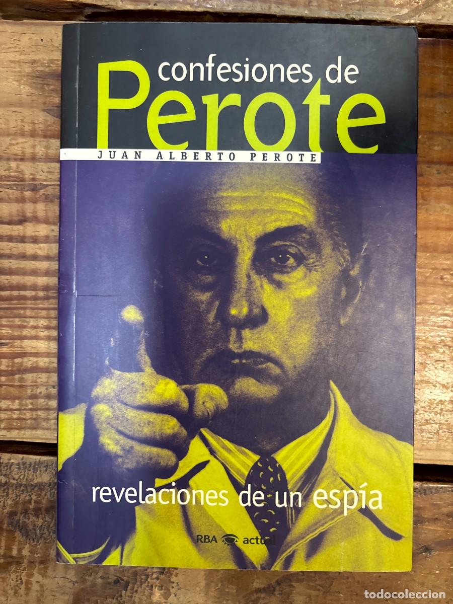 Libros de segunda mano: Perote, confesiones de un espia TRSAAA PEROTE PELL&Oacute;N, JUAN ALBERTO