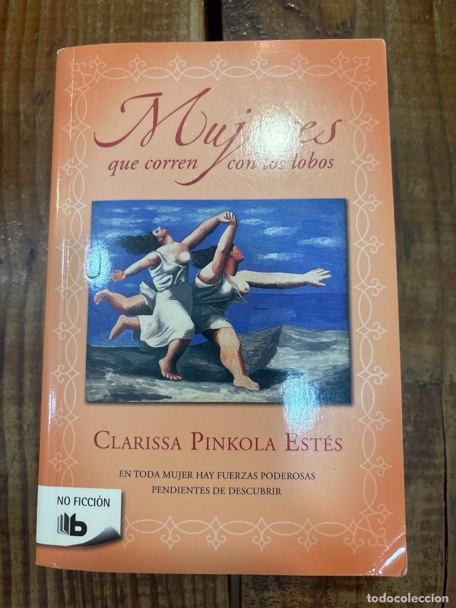 Libros de segunda mano: Mujeres que corren con los lobos / Women Who Run with the Wolves (Spanish Edition) Pinkola Estes, Cl