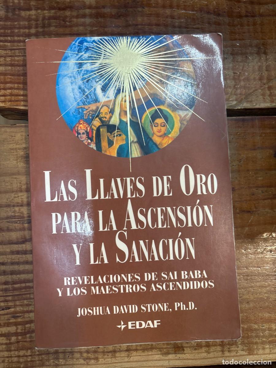 Libros de segunda mano: Las llaves de oro para la ascensi&oacute;n y la sanaci&oacute;n: Revelaciones de Sai Baba y los maestros ascendido
