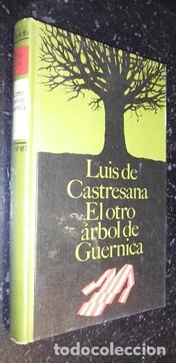 Libros de segunda mano: El otro arbol de Guernica - Luis de Castresana - Circulo de lectores - 1968