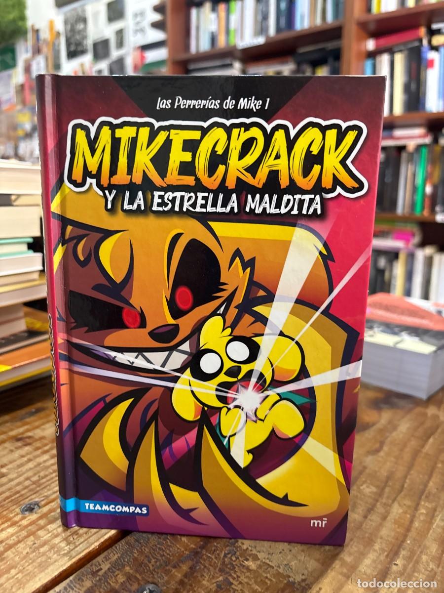 Libros de segunda mano: Las Perrer&iacute;as de Mike 1. Mikecrack y la Estrella Maldita Mikecrack