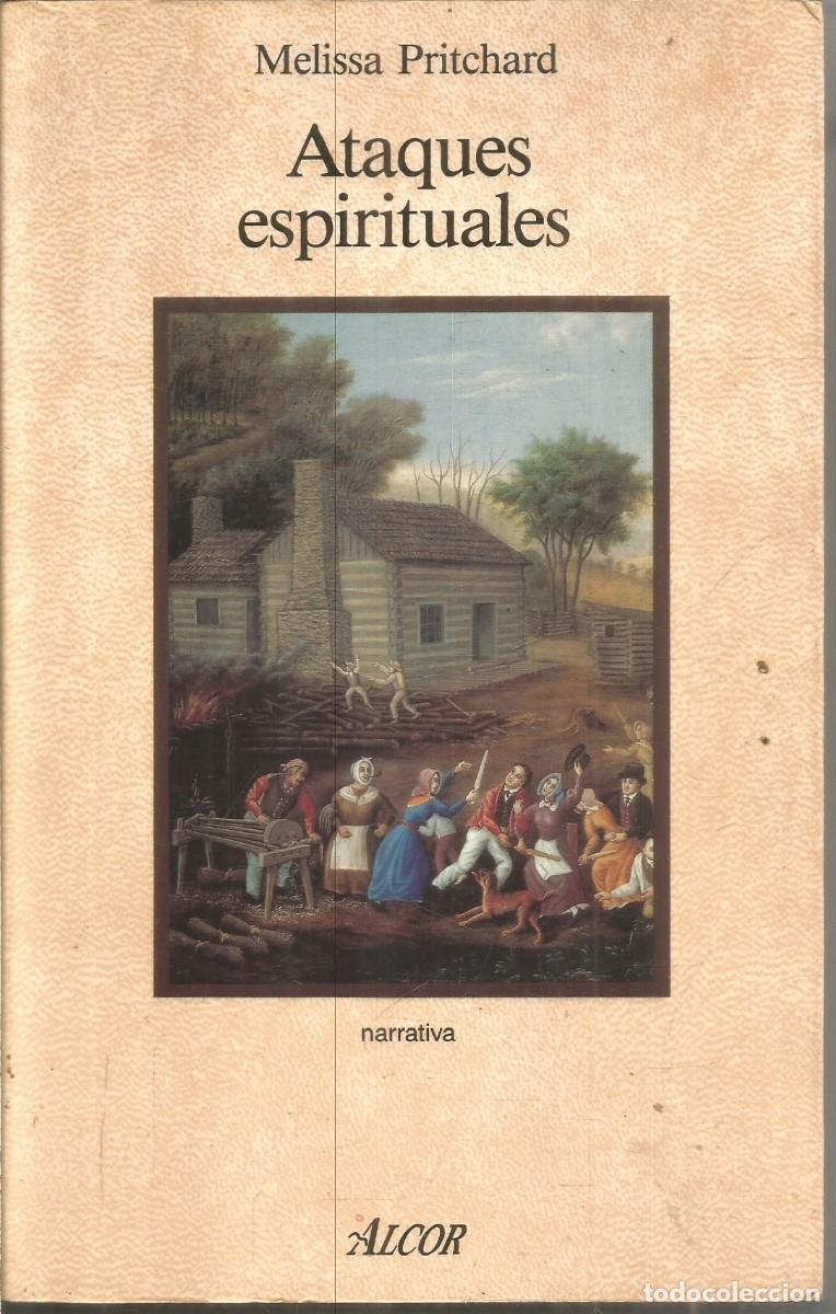 Libros de segunda mano: MELISSA PRITCHARD. ATAQUES ESPIRITUALES. ALCOR. PRIMERA EDICION