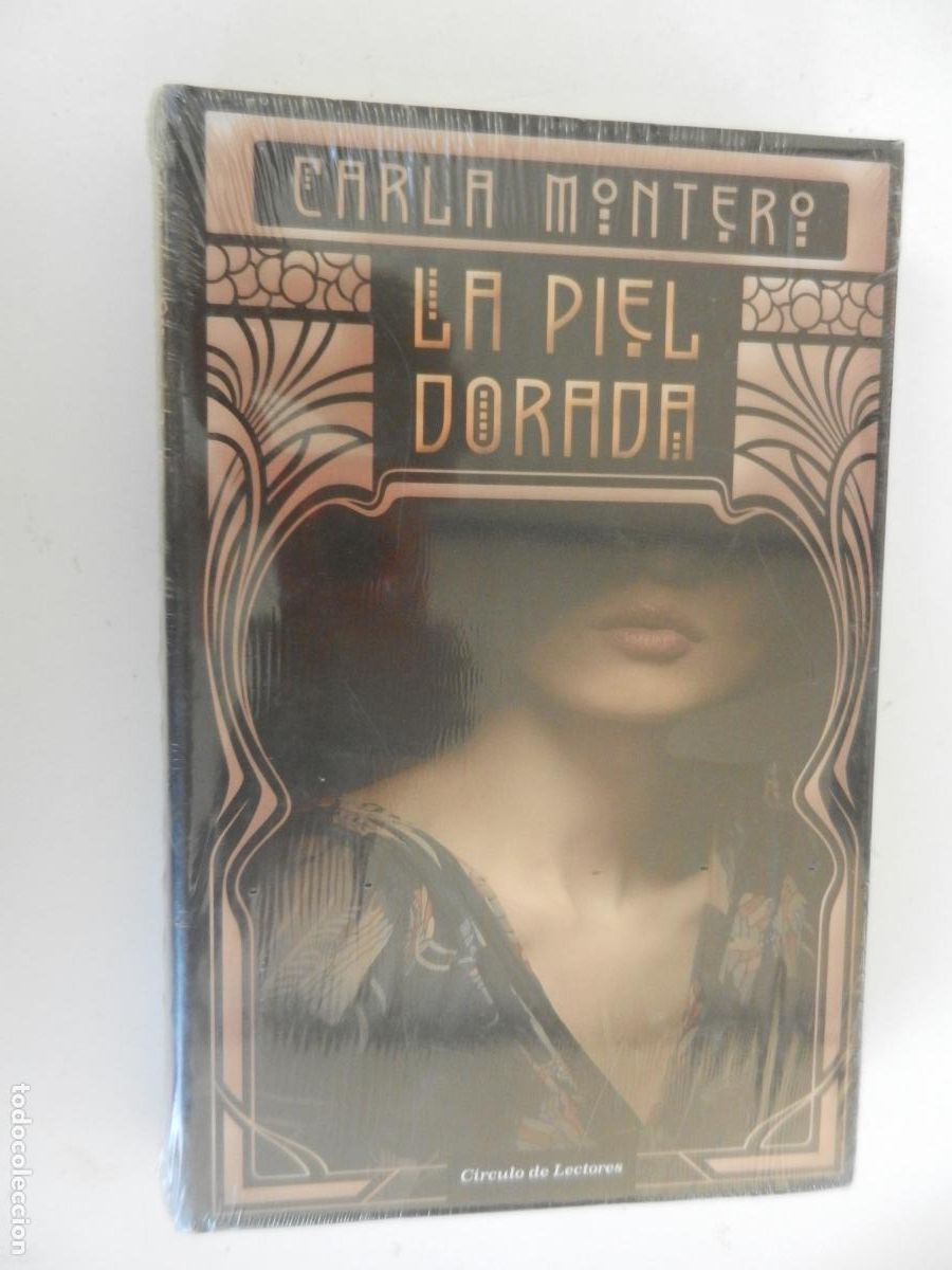 Libros de segunda mano: LA PIEL DORADA - CARLA MONTERO - C&Iacute;RCULO DE LECTORES 2014 - NUEVO PRECINTADO.