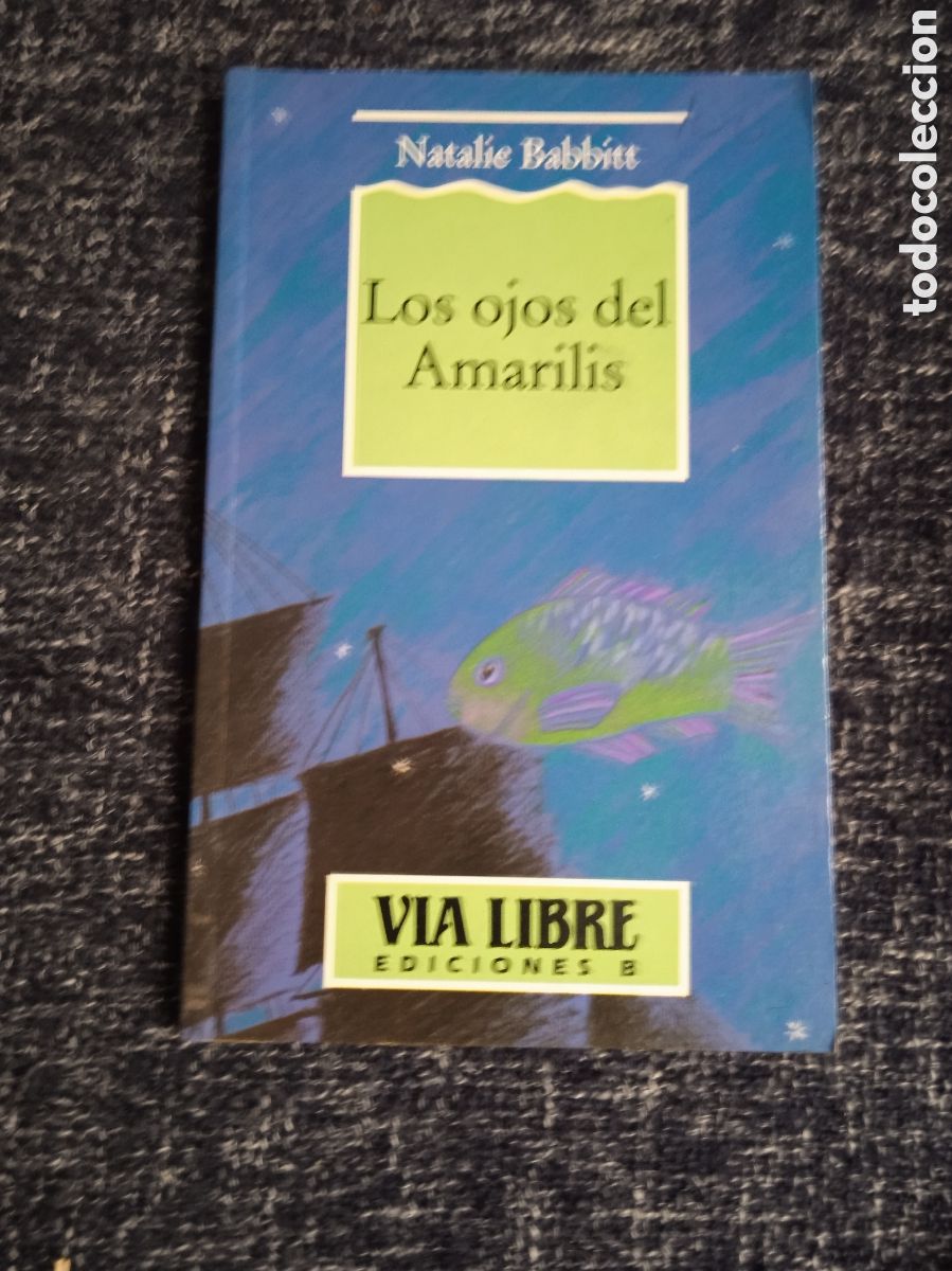 Libros de segunda mano: Los ojos del Amarilis / Natalie Babbitt