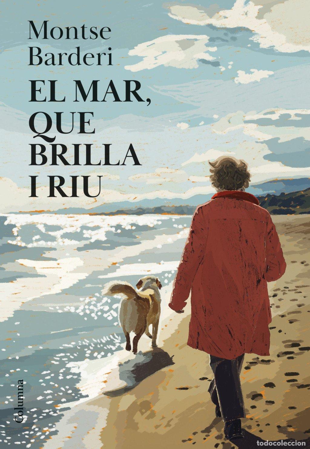 Libros de segunda mano: El Mar, Que Brilla i Riu - Montse Barderi - Columna Cat - Cl&agrave;ssica