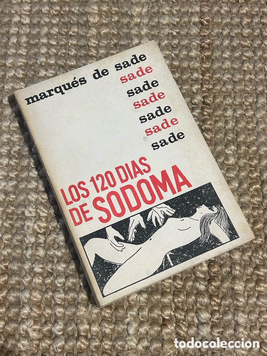 Libros de segunda mano: Los 120 d&iacute;as de Sodoma - Marqu&eacute;s de Sade - Baal Editores (1962)