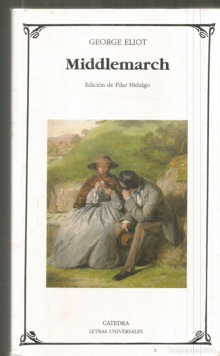Libros de segunda mano: GEORGE ELIOT. MIDDLEMARCH. CATEDRA.