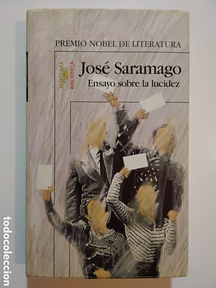 Libros de segunda mano: JOS&Eacute; SARAMAGO &ndash; ENSAYO SOBRE LA LUCIDEZ &ndash; ALFAGUARA &ndash; 2004