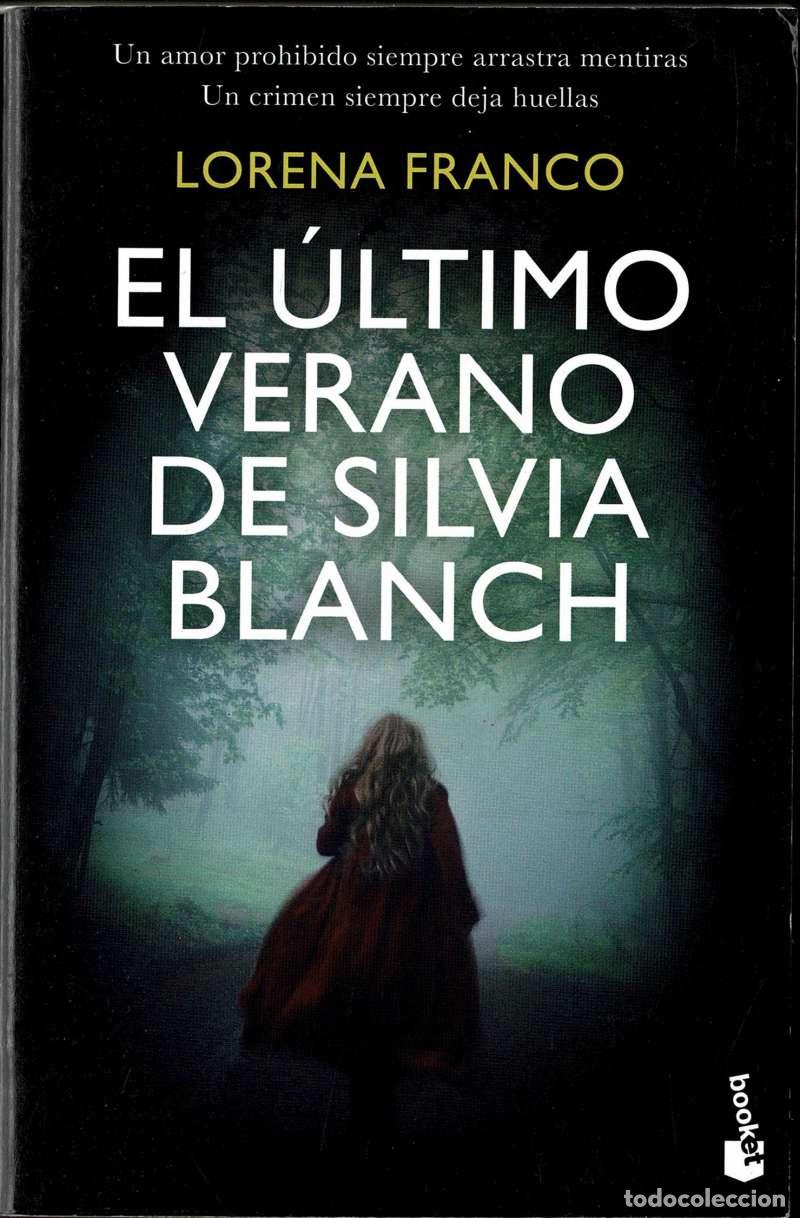 Libros de segunda mano: El &uacute;ltimo verano de Silvia Blanch - Lorena Franco