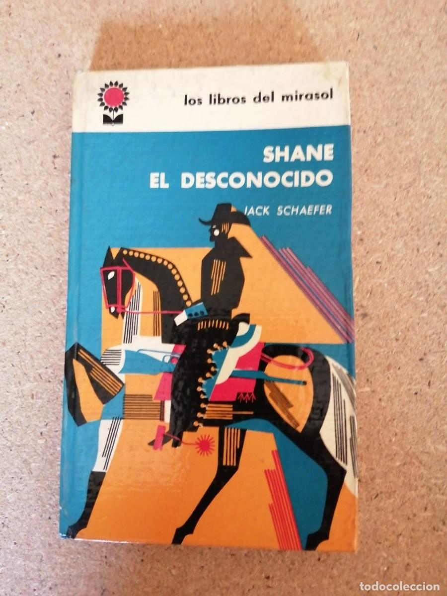 Libros de segunda mano: SHANE EL DESCONOCIDO (JACK SCHAFFER)