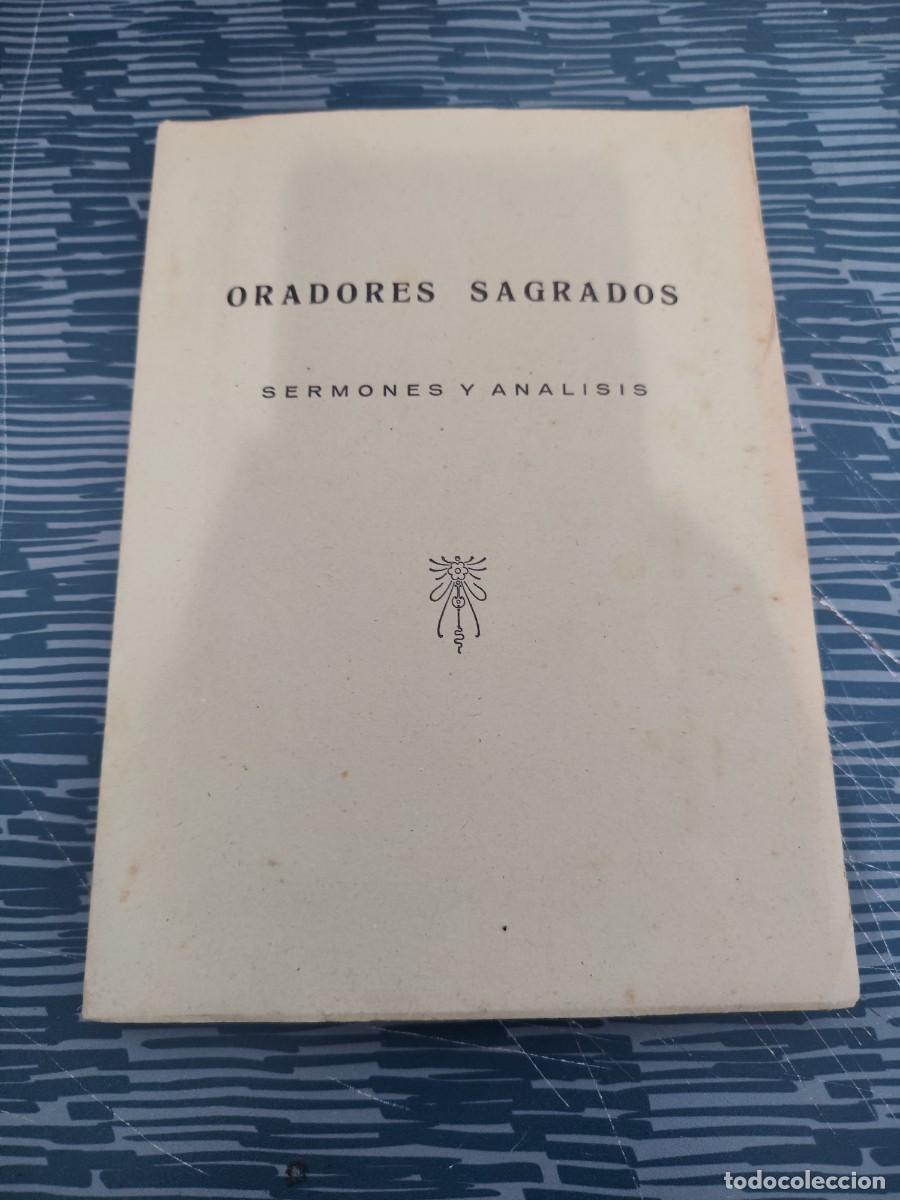 Libros de segunda mano: ORADORES SAGRADOS,SERMONES Y AN&Aacute;LISIS ,190 P&Aacute;GINAS,LEER
