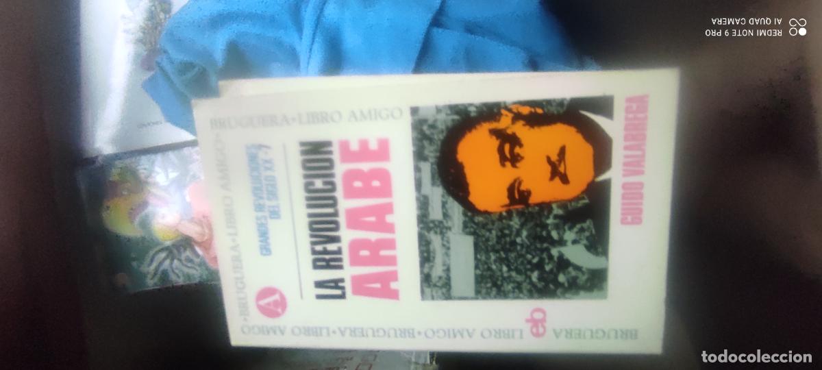 Libros de segunda mano: LA REVOLUCI&Oacute;N &Aacute;RABE. GUIDO VALABREGA. BRUGUERA LIBRO AMIGO.