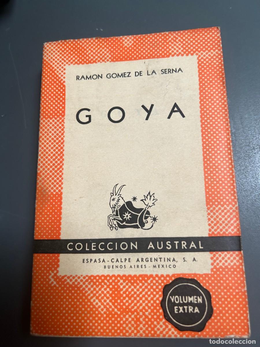 Libros de segunda mano: GOYA. RAM&Oacute;N GOMEZ DE LA SERNA.
