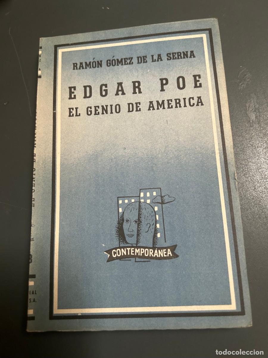 Libros de segunda mano: EDGAR POE. EL GENIO DE AMERICA. RAM&Oacute;N GOMEZ DE LA SERNA. 1&ordf; EDICI&Oacute;N. 1953. ED. LOSADA ARGENTINA.
