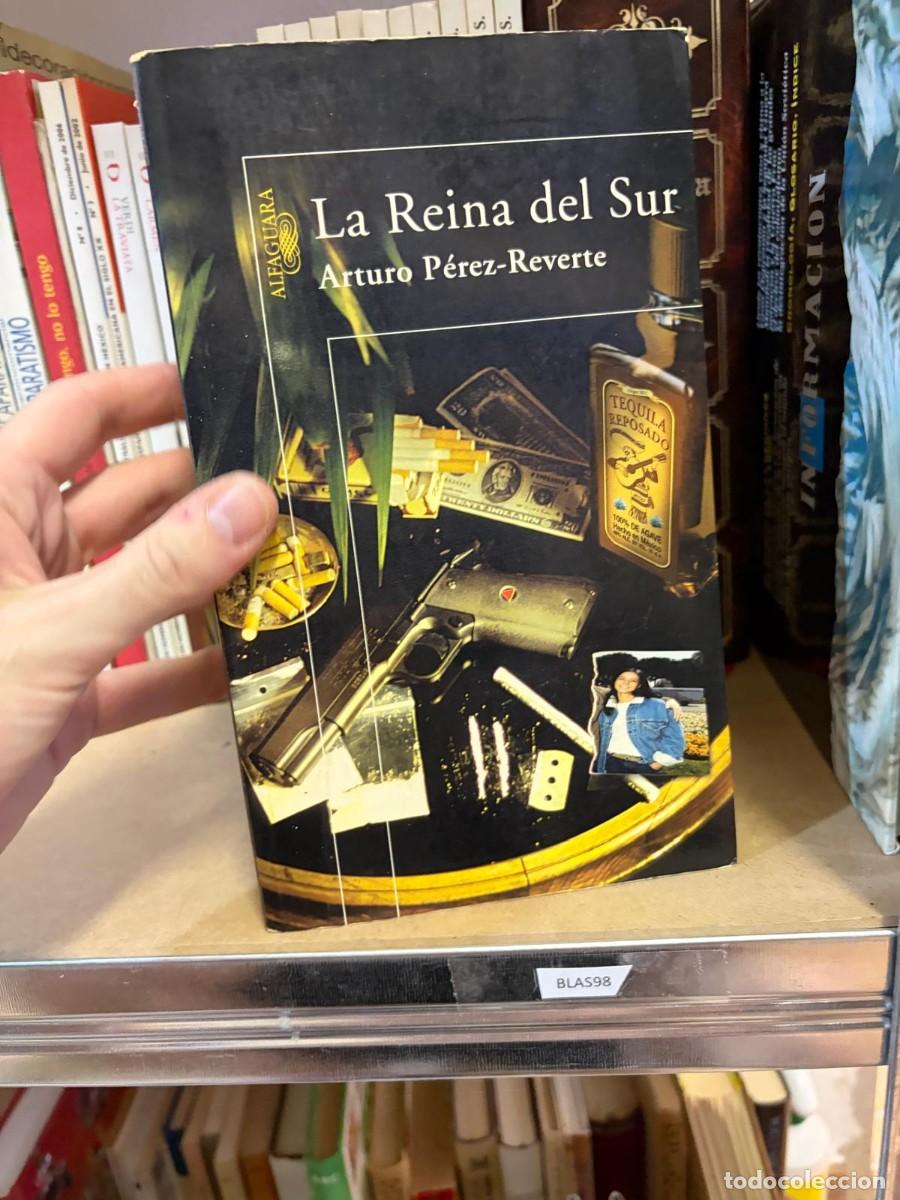 Libros de segunda mano: BLAS98 Arturo P&eacute;rez-Reverte, La Reina del Sur, Alfaguara