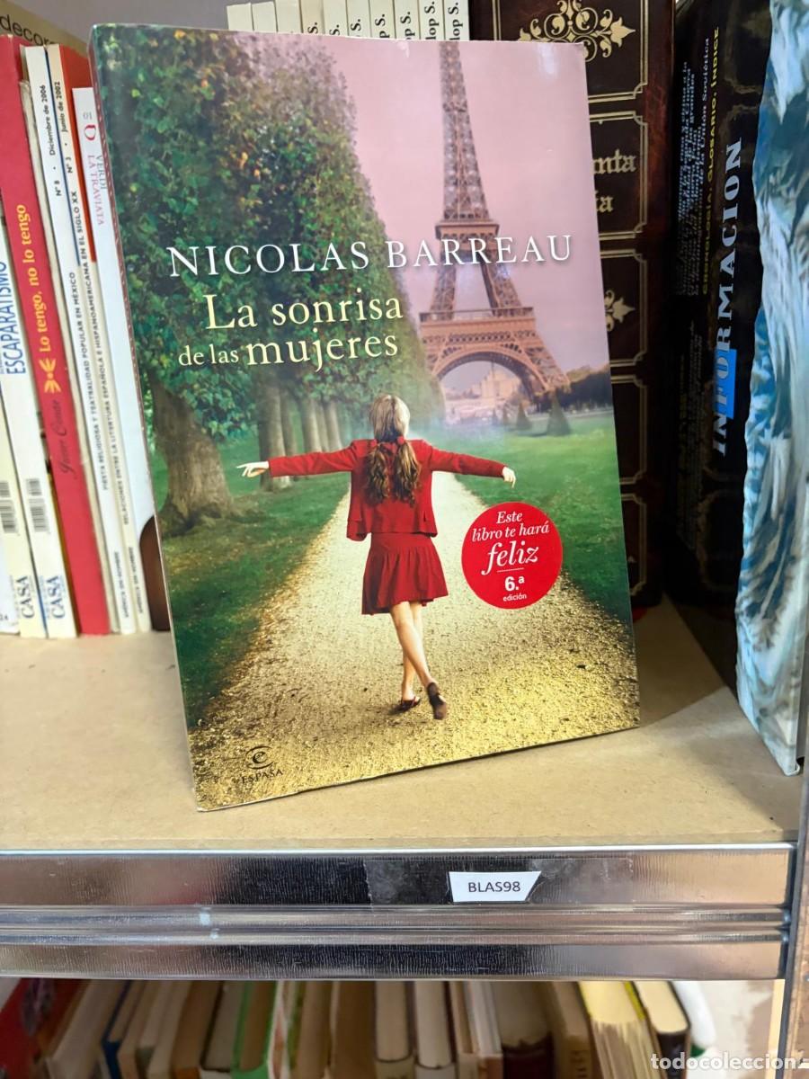 Libros de segunda mano: BLAS98 Nicolas Barreau, La sonrisa de las mujeres, Espasa