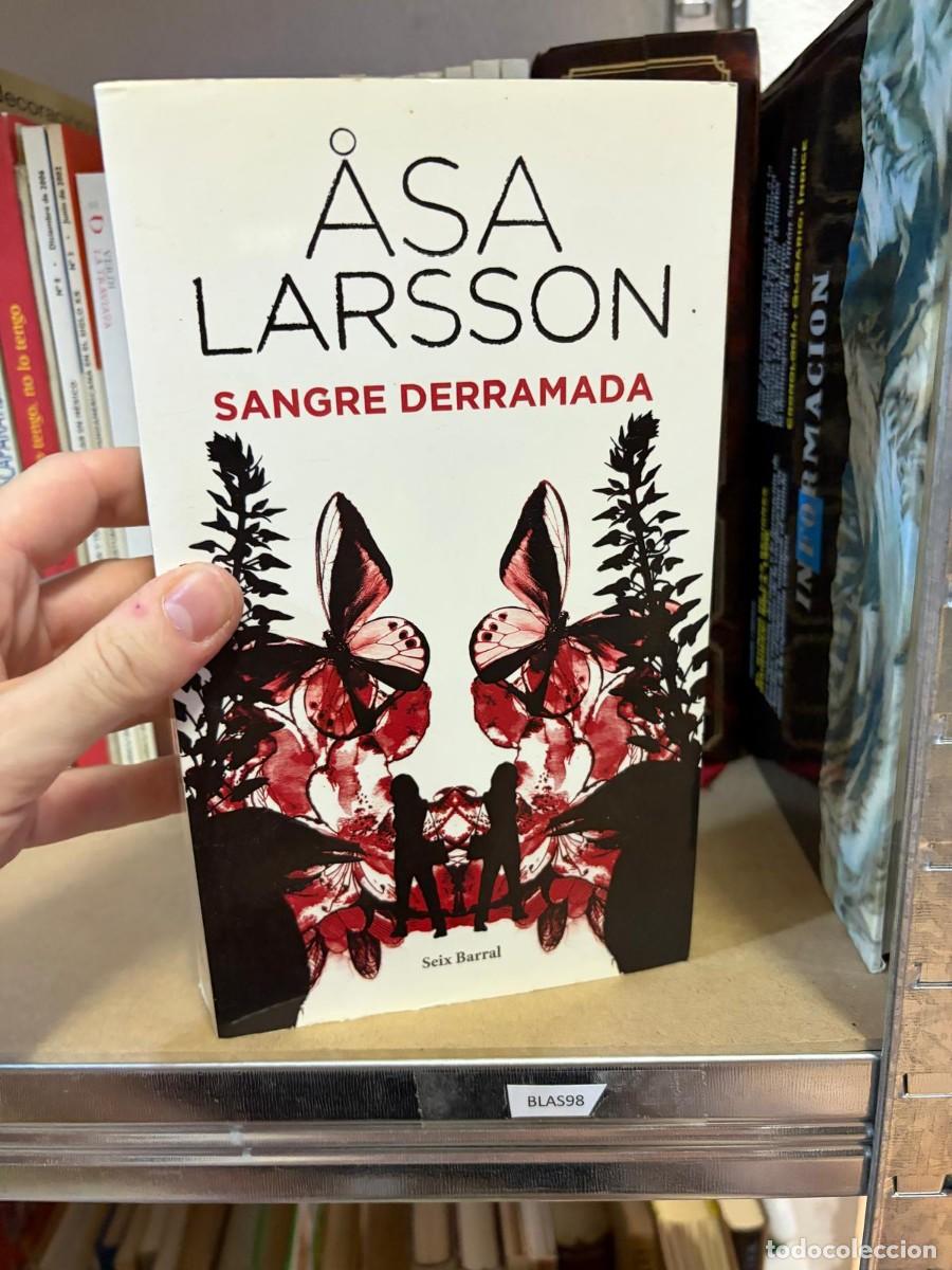 Libros de segunda mano: BLAS98 &Aring;sa Larsson, Sangre derramada, Seix Barral