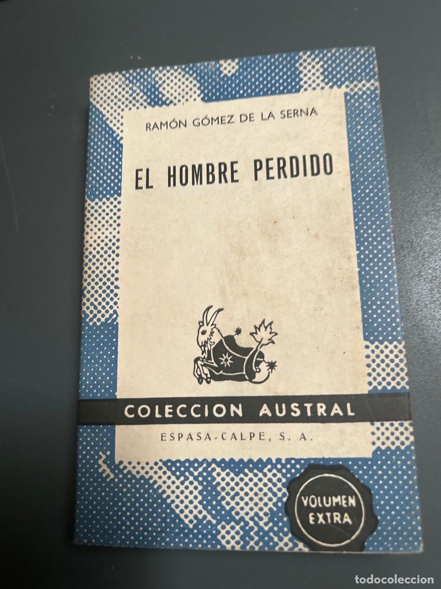 Libros de segunda mano: EL HOMBRE PERDIDO. RAM&Oacute;N GOMEZ DE LA SERNA.