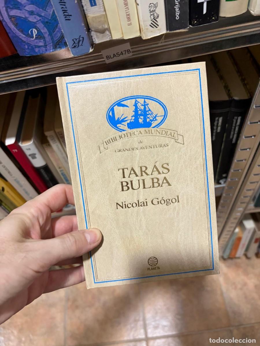 Libros de segunda mano: BLAS47B Tar&aacute;s Bulba &ndash; Nicol&aacute;i G&oacute;gol. Editorial: Planeta (Biblioteca Mundial de Grandes Aventuras).