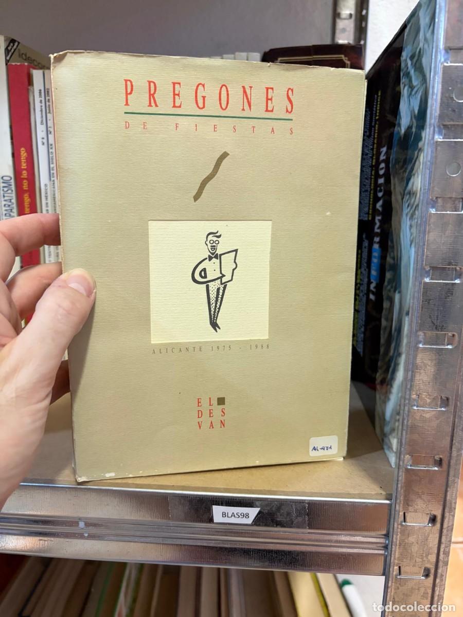 Libri di seconda mano: BLAS98 Pregones de Fiestas: Alicante 1975&ndash;1988. Editorial: El Desv&aacute;n.