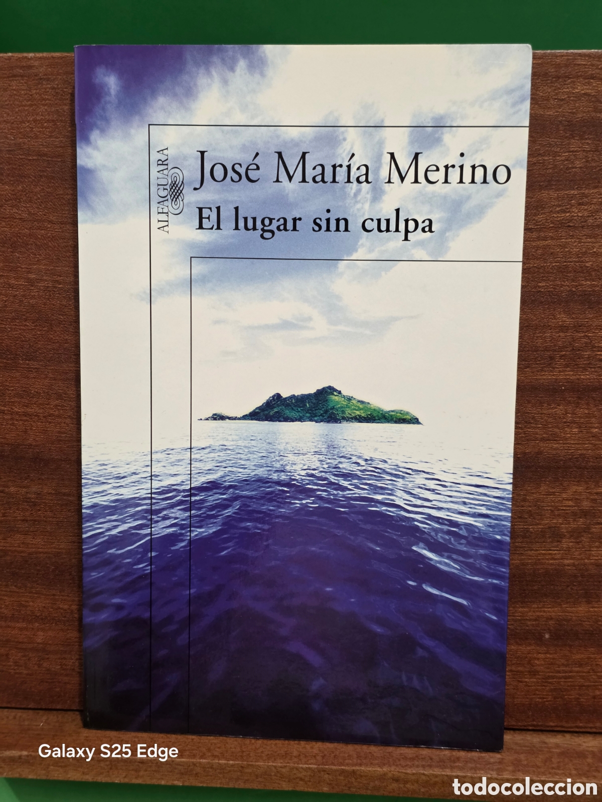 Libros de segunda mano: JOS&Eacute; MAR&Iacute;A MERINO...&rdquo;&rdquo;EL LUGAR SIN CULPA&rdquo;&rdquo;...ALFAGUARA...2007...