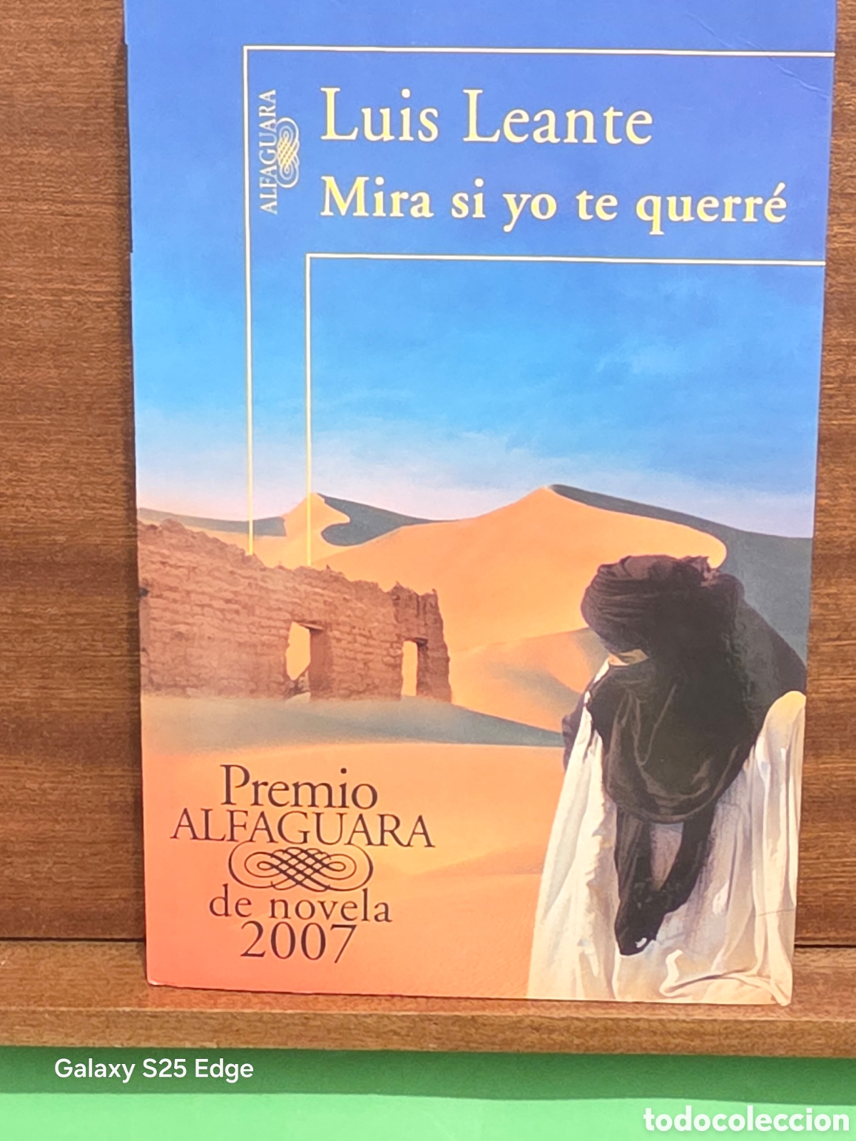 Libros de segunda mano: LUIS LEANTE...&rdquo;&rdquo;MIRA SI YO TE QUERR&Egrave;&rdquo;&rdquo;...,,PREMIO ALFAGUARA DE NOVELA...2007...