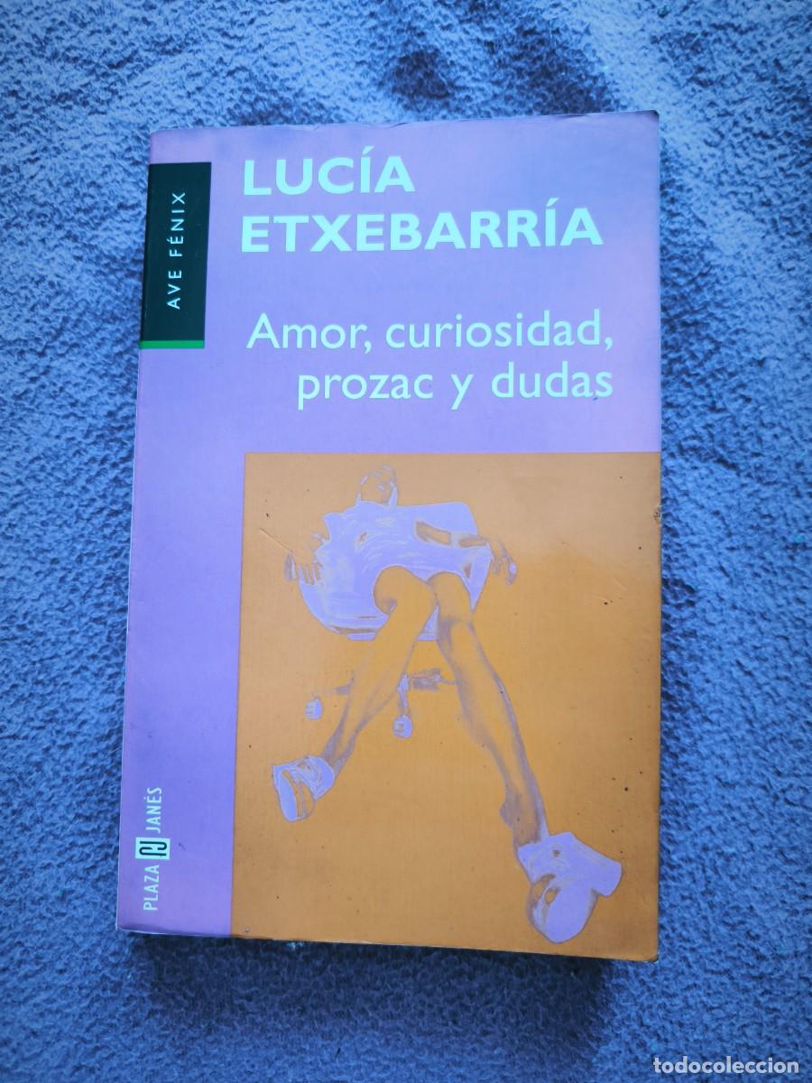 Libros de segunda mano: Amor, Curiosidad, Prozac Y Dudas | Luc&iacute;a Etxebarr&iacute;a | Novela Generacional Imprescindible